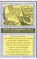 This Stubborn Self