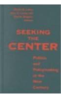 Seeking the Center