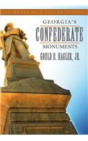 Georgias Confederate Monuments: In Honor of a Fallen Nation