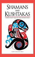 Shamans and Kushtakas