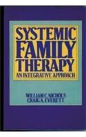 Systemic Family Therapy: An Integrative Approach