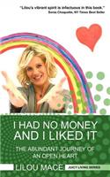 I Had No Money and I Liked It