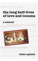 Long Half-Lives of Love and Trauma