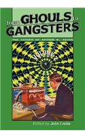 From Ghouls to Gangsters