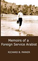 Memoirs of a Foreign Service Arabist