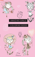 Amazing Girl Coloring Book: Motivate Your Kid to Feel Confident and Happy While Coloring