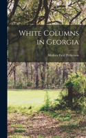 White Columns in Georgia