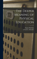 Deeper Meaning of Physical Education