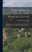 Das Leben Im Lichte Des Wortes Gottes