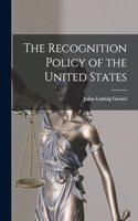 Recognition Policy of the United States