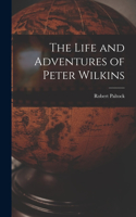 Life and Adventures of Peter Wilkins