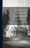 Black Bearded Barbarian; the Life of George Leslie Mackay of Formosa