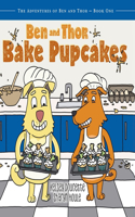 Ben and Thor Bake Pupcakes