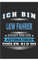 Ich bin Lkw Fahrer Damit bin ich automatisch cooler als du