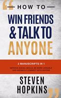 How to Win Friends and Talk to Anyone