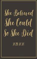 She Believed She Could So She Did 2019-2020