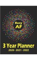 BUSY AF 3 Year Planner 2020 2021 2022