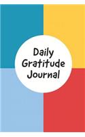 Daily Gratitude Journal: Write Down What You Are Thankful for Each Day to Build Your Own Happiness (Volume 3)