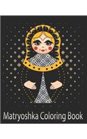 Matryoshka Coloring Book: Russian Nesting Stacking Doll 8 x 10 23 pages