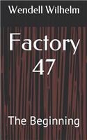 Factory 47: The Beginning(1 The Serial Killer Chronicles)