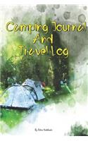 Camping Journal And Travel Log: Family Camping Journal, Perfect RV Camping Journal, Gift for Campers, Camping Journal & RV Travel Logbook, 100 Pages for Writing and Capture Memorie(1 Camping Journals)