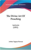The Divine Art Of Preaching
