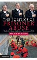 Politics of Prisoner Abuse