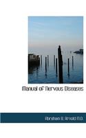 Manual of Nervous Diseases