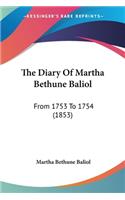 Diary Of Martha Bethune Baliol: From 1753 To 1754 (1853)