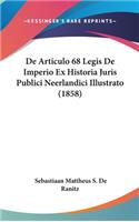 De Articulo 68 Legis De Imperio Ex Historia Juris Publici Neerlandici Illustrato (1858)
