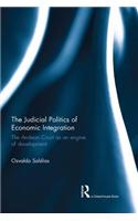 The Judicial Politics of Economic Integration