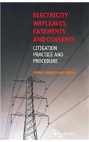 Electricity Wayleaves, Easements and Consents