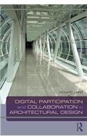 Digital Participation and Collaboration in Architectural Design