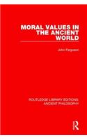 Moral Values in the Ancient World