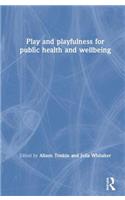 Play and playfulness for public health and wellbeing