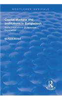 Capital Markets and Institutions in Bangladesh