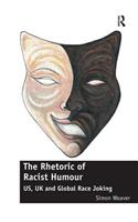 The Rhetoric of Racist Humour
