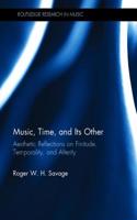 Music, Time, and Its Other