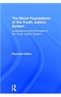Moral Foundations of the Youth Justice System