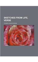 Sketches from Life, Verse