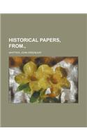 Historical Papers, Part 3, from Volume VI.,
