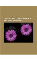 The Entomologist's Monthly Magazine (Volume 22)