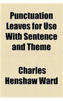 Punctuation Leaves for Use with Sentence and Theme