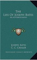 The Life of Joseph Bates