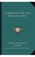 Romance of the Willow (1891)