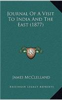 Journal of a Visit to India and the East (1877)