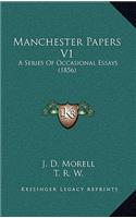 Manchester Papers V1