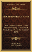 The Antiquities Of Arran