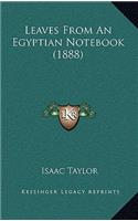 Leaves From An Egyptian Notebook (1888): (English)