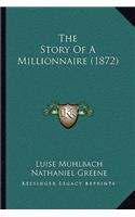 Story Of A Millionnaire (1872)